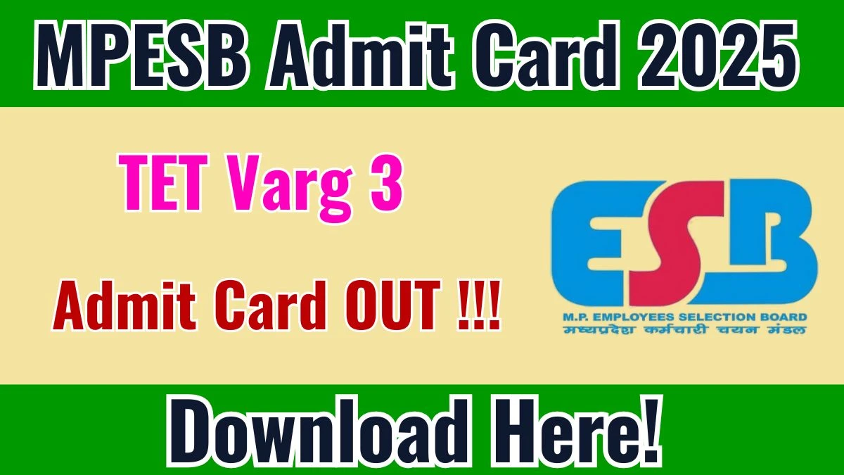 MP TET Varg 3 Admit Card 2025 OUT Download Hall Ticket at esb.mp.gov.in
