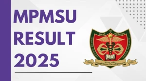 MPMSU Result 2025 Out at mpmsu.edu.in Direct Link to Download PC, PNDT and MPT Result