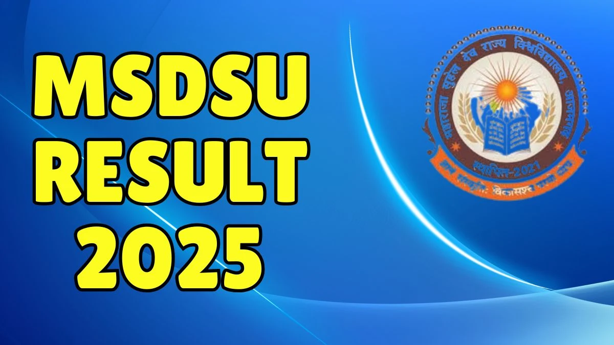 MSDSU Result 2025 Out at msduexam.co.in Direct Link to Download UG and PG Courses Result MSDSU Result 2025 Out at msduexam.co.in Direct Link to Download UG and PG Courses Result