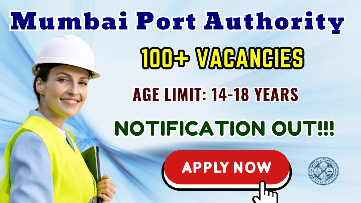 Mumbai Port Authority Apprentice Recruitment 2025 - Apply Offline for 116 Posts