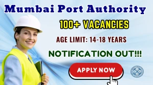 Mumbai Port Authority Apprentice Recruitment 2025 - Apply Offline for 116 Posts Mumbai Port Authority Apprentice Recruitment 2025 - Apply Offline for 116 Posts