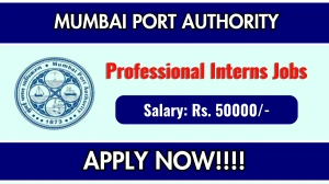 Mumbai Port Authority Professional Interns Recruitment 2025 - Apply Offline for 10 Posts Mumbai Port Authority Professional Interns Recruitment 2025 - Apply Offline for 10 Posts