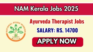 NAM Kerala Ayurveda Therapist Recruitment 2025 – Walk in NAM Kerala Ayurveda Therapist Recruitment 2025 – Walk in