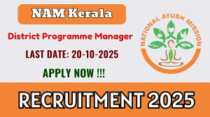 NAM Kerala District Programme Manager Recruitment 2025 - Apply Offline NAM Kerala District Programme Manager Recruitment 2025 - Apply Offline