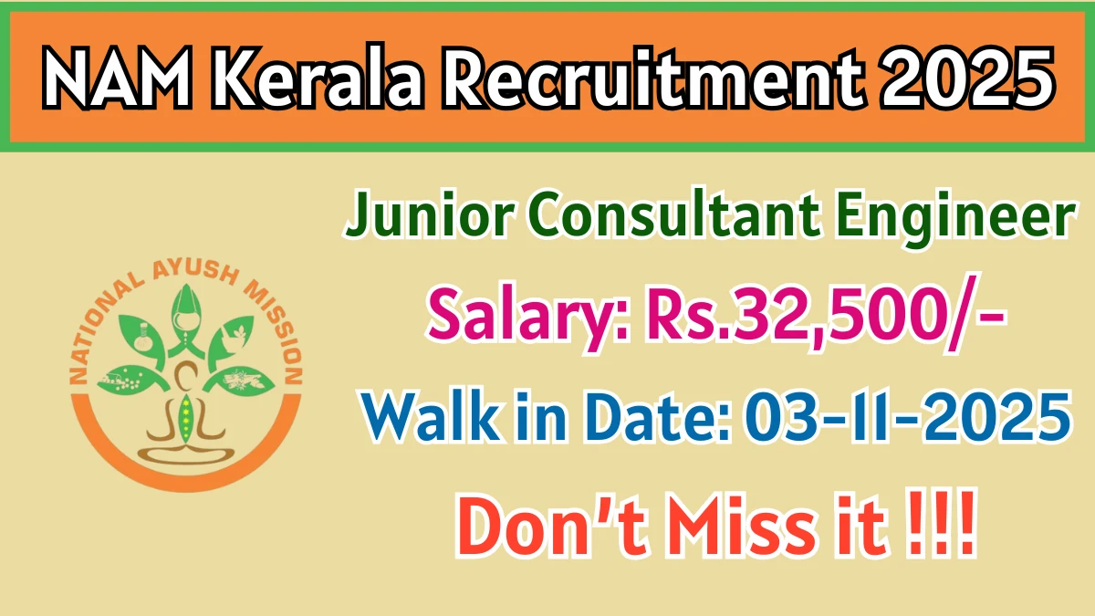NAM Kerala Junior Consultant Engineer Recruitment 2025 – Walk in for 01 Posts NAM Kerala Junior Consultant Engineer Recruitment 2025 – Walk in for 01 Posts