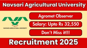 Navsari Agricultural University Agromet Observer Recruitment 2025 - Apply Offline for 01 Posts