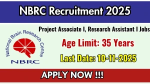 NBRC Recruitment 2025 - Apply Offline for 01 Project Associate I, Research Assistant I Posts