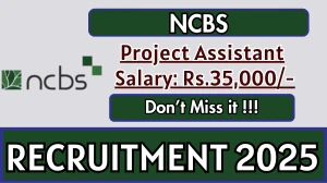 NCBS Project Assistant Recruitment 2025 - Apply Online