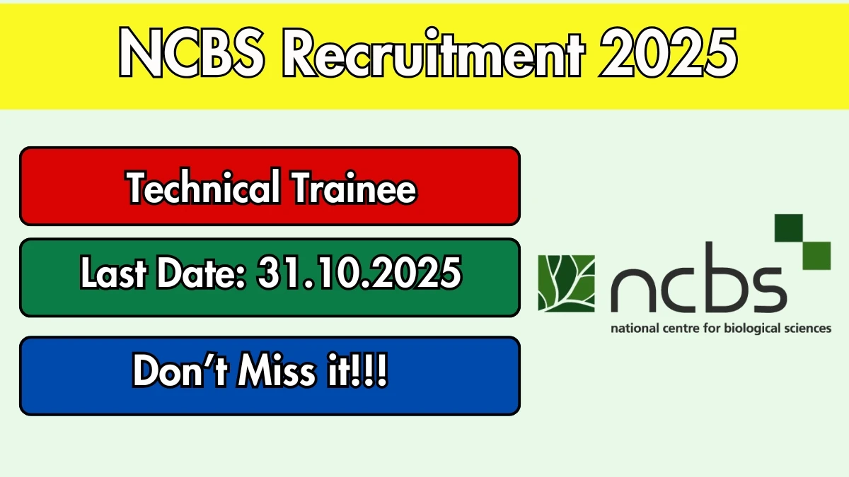 NCBS Technical Trainee Recruitment 2025 - Apply Online NCBS Technical Trainee Recruitment 2025 - Apply Online