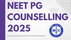 NEET PG Counselling 2025: Registration, Dates, and Schedule Announced at mcc.nic.in