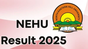 NEHU Result 2025 Out at nehu.ac.in Direct Link to Download 1st, 2nd Sem Result