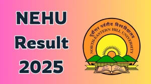 NEHU Result 2025 Out at nehu.ac.in Direct Link to Download 1st and 2nd Semester Result