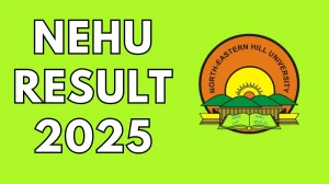 NEHU Result 2025 Out at nehu.ac.in Direct Link to Download 2nd and 4th Semester Result