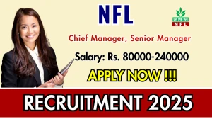 NFL Recruitment 2025 - Apply Online for Chief Manager, Senior Manager Posts