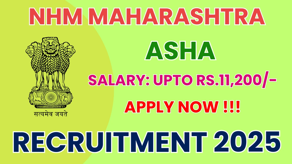 NHM Maharashtra ASHA Recruitment 2025 - Apply Offline NHM Maharashtra ASHA Recruitment 2025 - Apply Offline