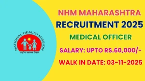 NHM Maharashtra Medical Officer Recruitment 2025 – Walk in for 07 Posts