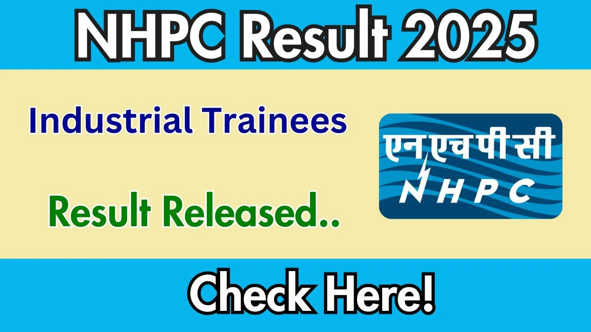 NHPC Industrial Trainees Result 2025 Declared: Download at nhpcindia.com NHPC Industrial Trainees Result 2025 Declared: Download at nhpcindia.com