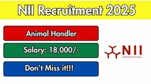 NII Animal Handler Recruitment 2025 - Apply Offline