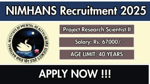 NIMHANS Project Research Scientist II Recruitment 2025 – Walk in for 01 Posts NIMHANS Project Research Scientist II Recruitment 2025 – Walk in for 01 Posts