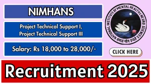 NIMHANS Recruitment 2025 – Walk in for 02 Project Technical Support I, Project Technical Support III Posts