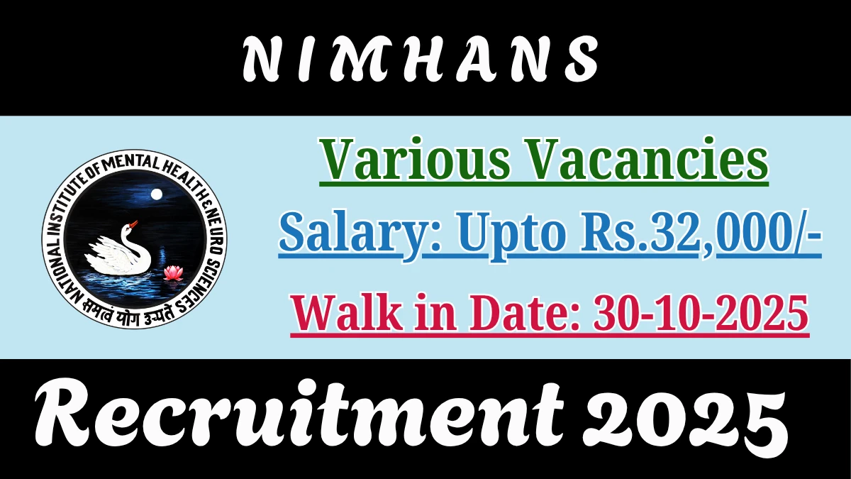 NIMHANS Recruitment 2025 – Walk in for 03 Technical Assistant cum Supervisor, Project Assistant and More Posts