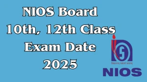 NIOS Board 10th, 12th Class Exam Date 2025 Out nios.ac.in Check Exam DateHere