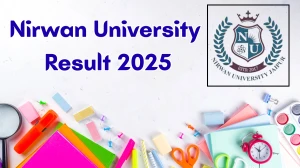 Nirwan University Result 2025 Declared at nirwanuniversity.ac.in Direct Link to Download Part 1 Result