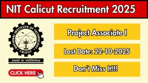NIT Calicut Project Associate I Recruitment 2025 - Apply Offline