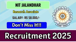NIT Jalandhar Research Associate Recruitment 2025 - Apply Online for 01 Posts