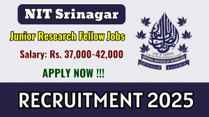 NIT Srinagar Junior Research Fellow Recruitment 2025 - Apply Offline for 01 Posts NIT Srinagar Junior Research Fellow Recruitment 2025 - Apply Offline for 01 Posts