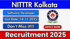 NITTTR Kolkata Software Developer Recruitment 2025 - Apply Online