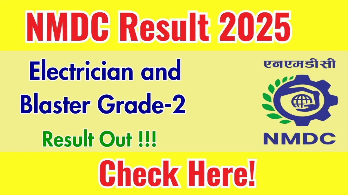 NMDC Electrician and Blaster Grade-2 Result 2025 Out at nmdc.co.in, Direct Link to Download Result PDF Here NMDC Electrician and Blaster Grade-2 Result 2025 Out at nmdc.co.in, Direct Link to Download Result PDF Here
