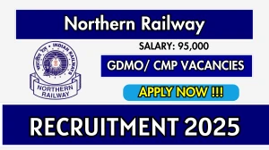 Northern Railway Recruitment 2025 – Walk in for 03 GDMO/ CMP Posts Northern Railway Recruitment 2025 – Walk in for 03 GDMO/ CMP Posts