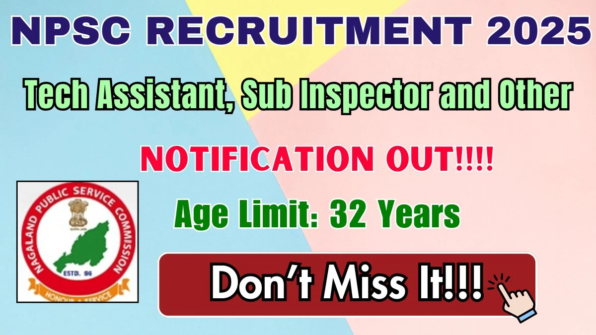 NPSC Recruitment 2025 - Apply Online for 96 Technical Assistant, Sub Inspector and Other Posts NPSC Recruitment 2025 - Apply Online for 96 Technical Assistant, Sub Inspector and Other Posts