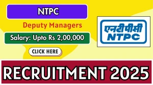 NTPC Deputy Managers Recruitment 2025 - Apply Online for 10 Posts