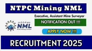 NTPC Mining NML Recruitment 2025 - Apply Online for 21 Executive, Assistant Mine Surveyor Posts
