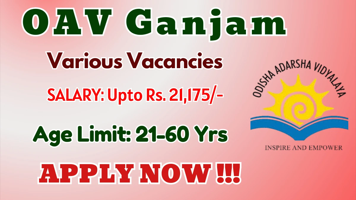 OAV Ganjam Recruitment 2025 - Apply Offline for 05 Warden, Head Cook and More Posts OAV Ganjam Recruitment 2025 - Apply Offline for 05 Warden, Head Cook and More Posts