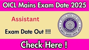 OICL Assistant Mains Exam Date 2025 Announced at orientalinsurance.org.in Exam details here OICL Assistant Mains Exam Date 2025 Announced at orientalinsurance.org.in Exam details here