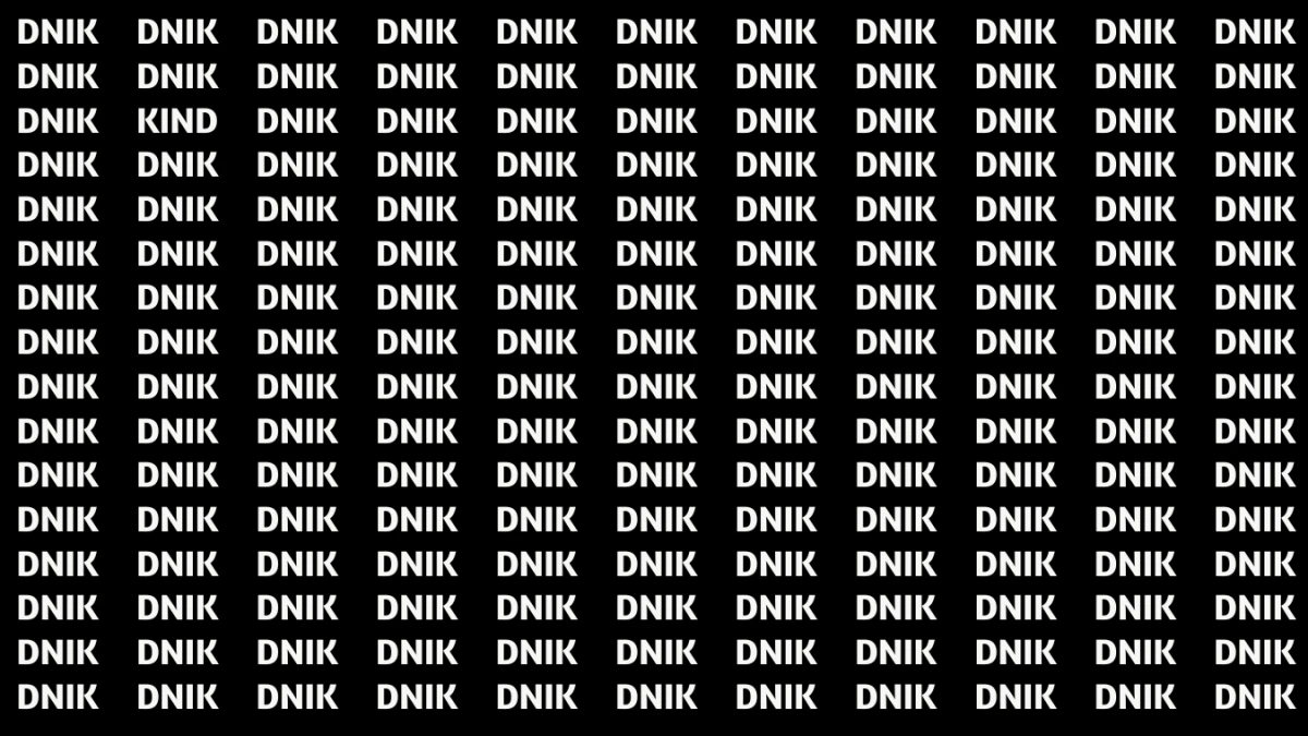 Only People with 20/20 Vision Can Find the Word KIND among DNIK in 6 Seconds