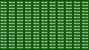 Only People with Extra Sharp Eyes Can Spot the Word WALK among WLAK in 6 Seconds