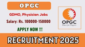 OPGC Recruitment 2025 - Apply Offline for 04 GDMO, Physician Posts OPGC Recruitment 2025 - Apply Offline for 04 GDMO, Physician Posts
