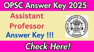 OPSC Assistant Professor Answer Key 2025 Out opsc.gov.in Download Assistant Professor Answer Key Here