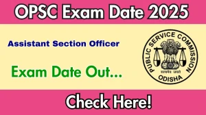 OPSC ASO Exam Date 2025 Out for 29 Posts at opsc.gov.in Check Details Here OPSC ASO Exam Date 2025 Out for 29 Posts at opsc.gov.in Check Details Here