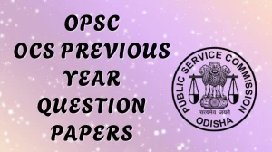 OPSC OCS Previous Year Question Papers PDF with Answers Download