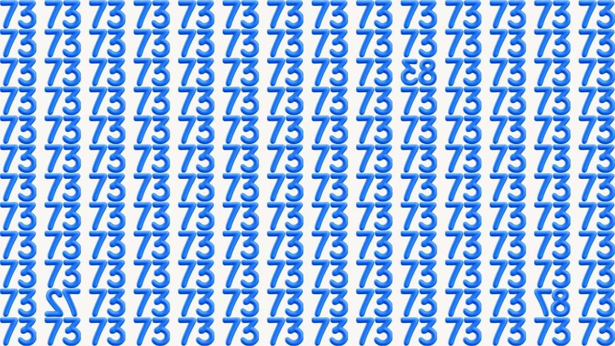Optical Illusion: Within 12 Seconds Spot The 3 Inverted Numbers among 73s