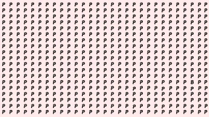 Optical Illusion: Within 6 Seconds Spot The Letter B among Ps