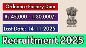 Ordnance Factory Dum Recruitment 2025 - Apply Offline for 2 Executive, Assistant Executive  Posts