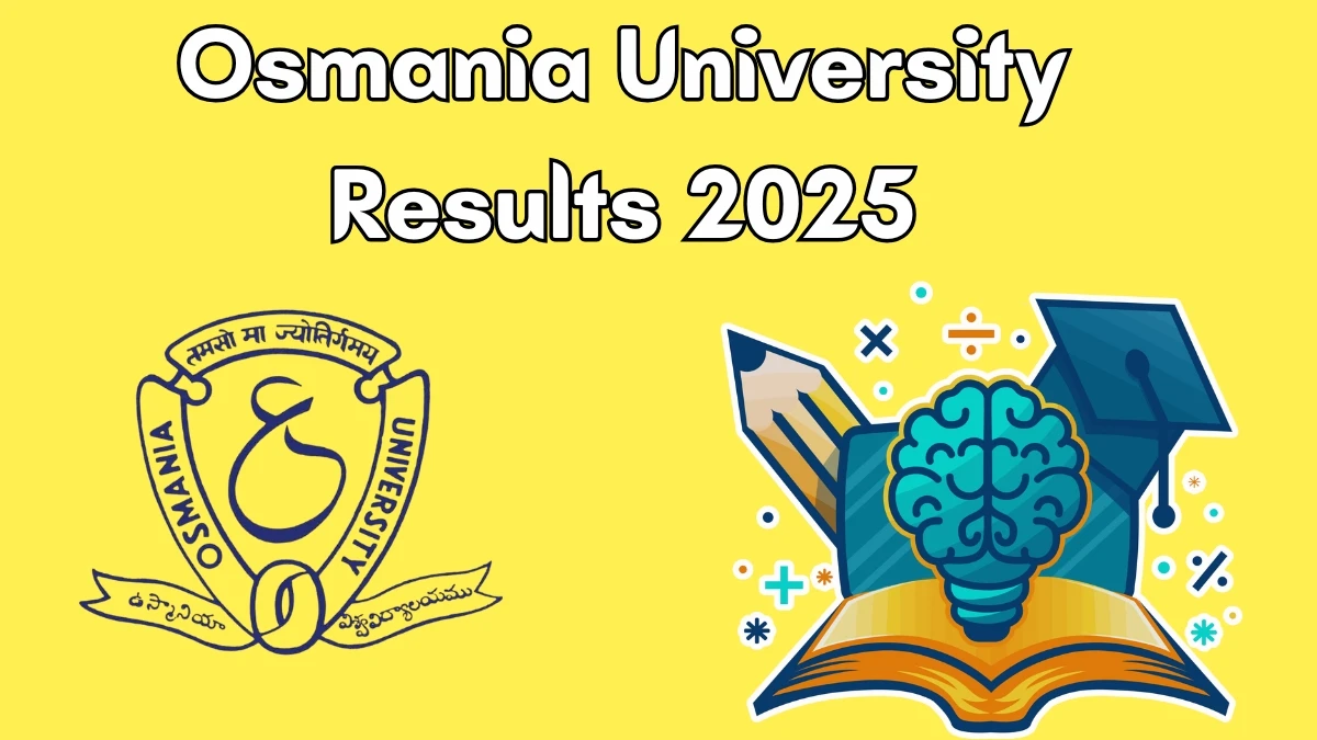 Osmania University Result 2025 Out at osmania.ac.in Direct Link to Download 1st to 6th Semester Result Osmania University Result 2025 Out at osmania.ac.in Direct Link to Download 1st to 6th Semester Result