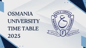 Osmania University Time Table 2025 Out for 2nd Sem @ ouexams.in Details Here Osmania University Time Table 2025 Out for 2nd Sem @ ouexams.in Details Here