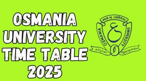 Osmania University Time Table 2025 Out for UG and PG Course @ ouexams.in Details Here Osmania University Time Table 2025 Out for UG and PG Course @ ouexams.in Details Here